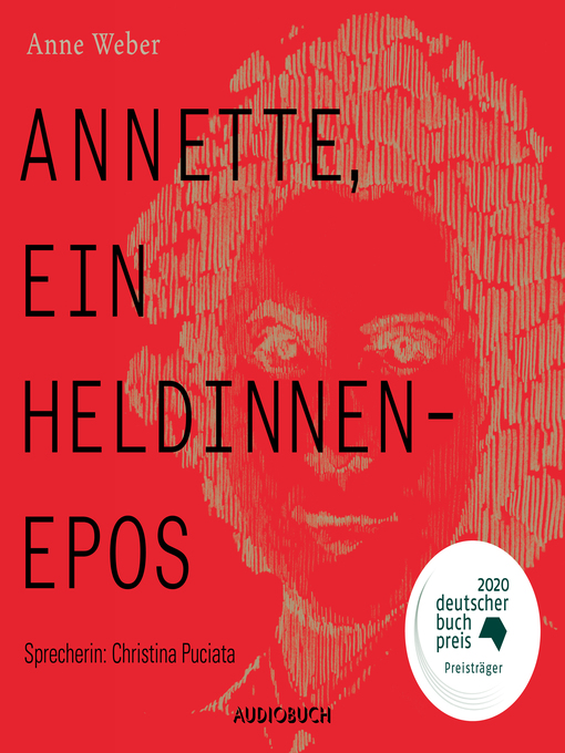 Title details for Annette, ein Heldinnenepos (ungekürzt) by Anne Weber - Wait list